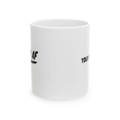 Personalized Sober AF Ceramic Mug 11 oz White