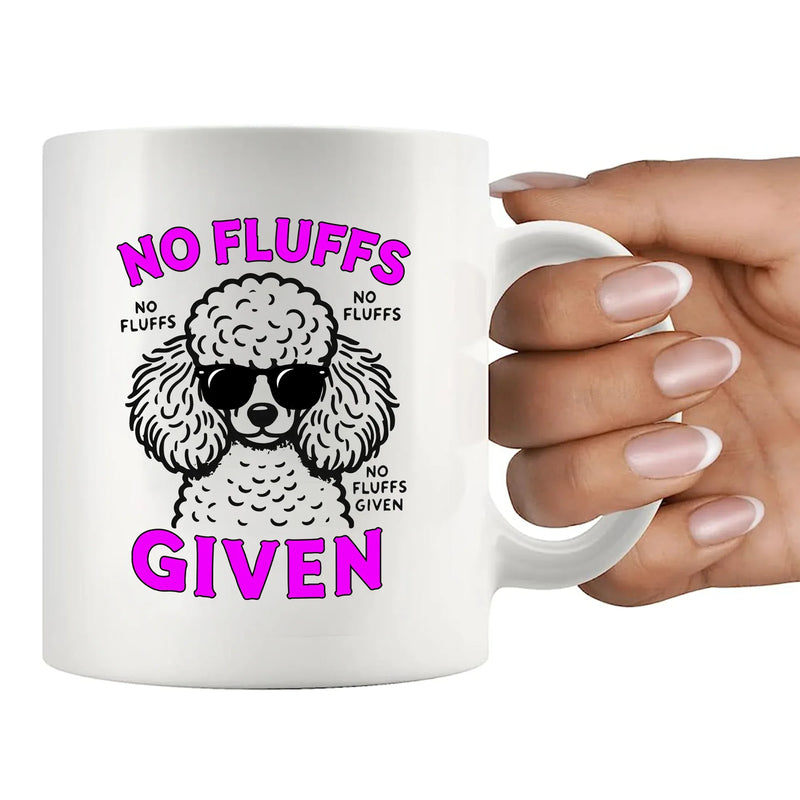 Poodle No Fluffs Given Ceramic Mug 11 oz White - Panvola