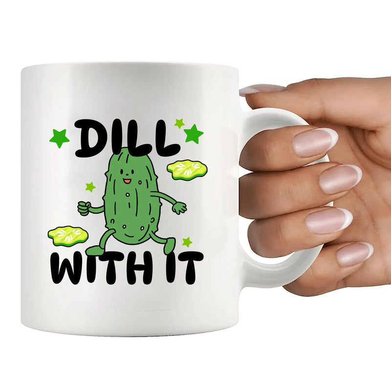 Dill With It Ceramic Mug 11 oz White - Panvola