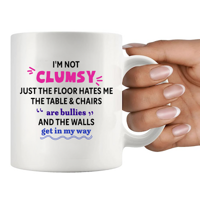 I'm Not Clumsy Ceramic Mug 11 oz White