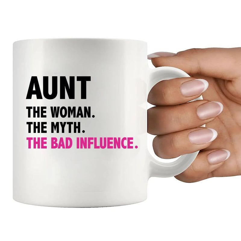 Aunt The Woman The Myth The Bad Influence Ceramic Mug 11 oz White - Panvola