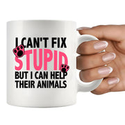 I Can't Fix Stupid But I Can Help Their Animals Ceramic Mug 11 oz White - Panvola