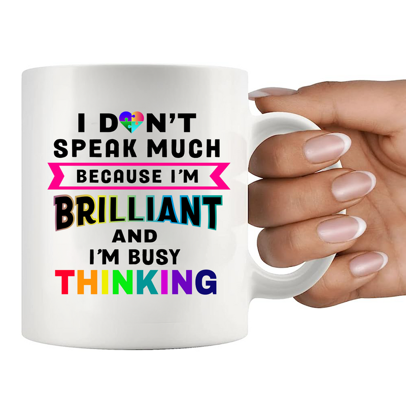 I Don’t Speak Much Brilliant Ceramic Mug 11 oz White