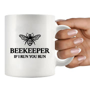 Beekeeper If I Run You Run Ceramic Mug 11 oz White - Panvola