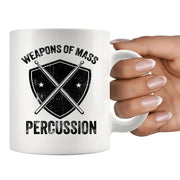 Weapons of Mass Percussion Ceramic Mug 11 oz White - Panvola