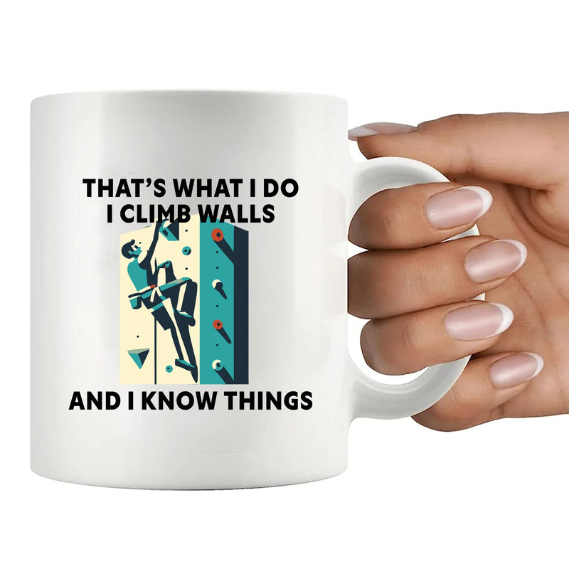I Climb Walls And I Know Things Ceramic Mug 11 oz White - Panvola