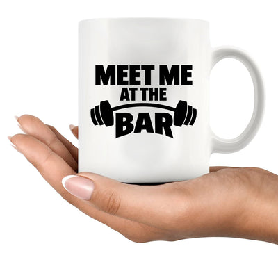 Meet Me At The Bar Ceramic Mug 11 oz White