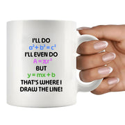 I’ll Do Math Ceramic Mug 11 oz White - Panvola