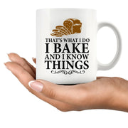 That's What I Do I Bake And I Know Things - Panvola