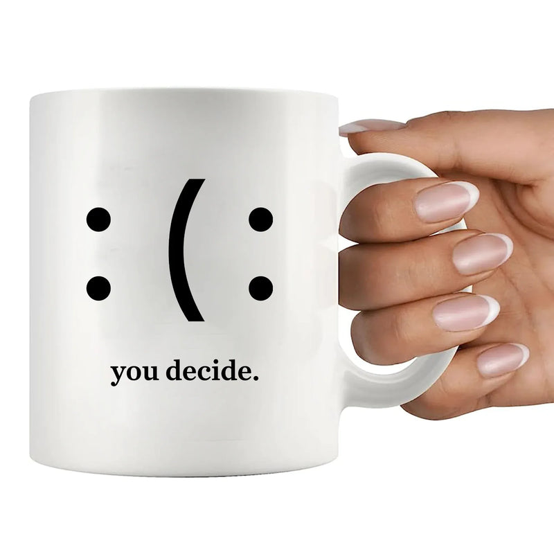 You Decide Ceramic Mug 11 oz White - Panvola