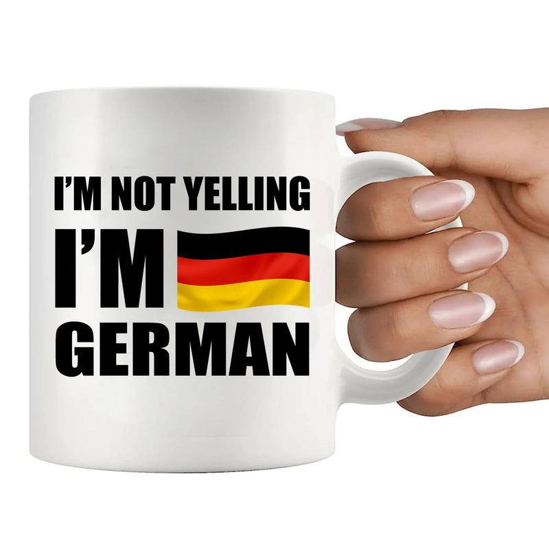 I'm Not Yelling I'm German Ceramic Mug 11 oz White - Panvola