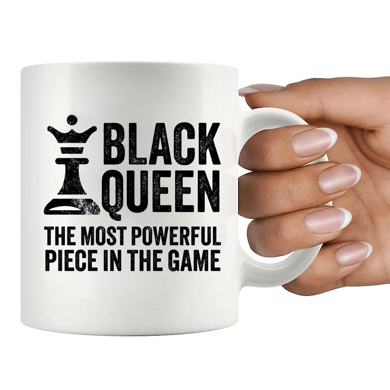 Black Queen The Most Powerful Piece In The Game Ceramic Mug 11 oz White
