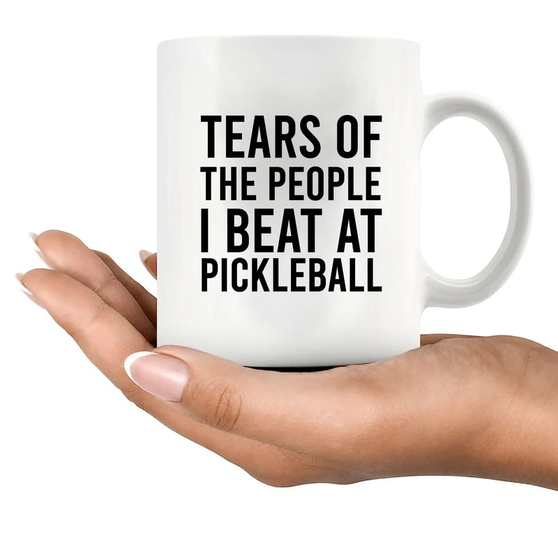 Tears of the People I Beat at Pickleball Ceramic Mug 11oz White - Panvola
