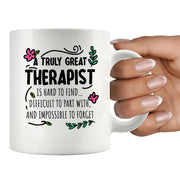 A Truly Great Therapist is Hard to Find Ceramic Mug 11oz White - Panvola