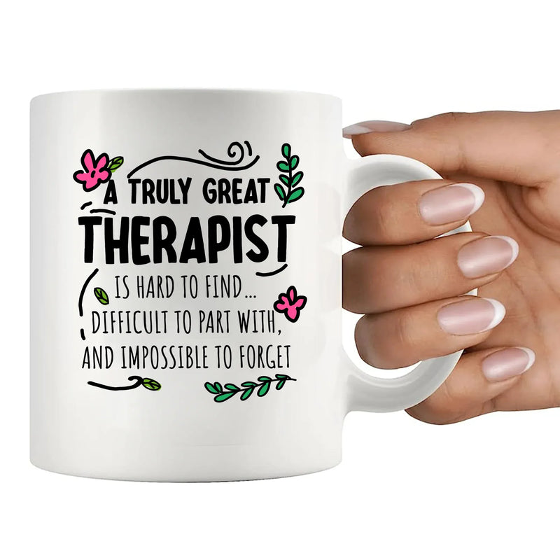 A Truly Great Therapist is Hard to Find Ceramic Mug 11oz White - Panvola
