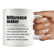 Difference Maker Definition Ceramic Mug 11 oz White - Panvola