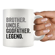 Brother. Uncle. Godfather. Legend. Ceramic Mug 11 oz White - Panvola