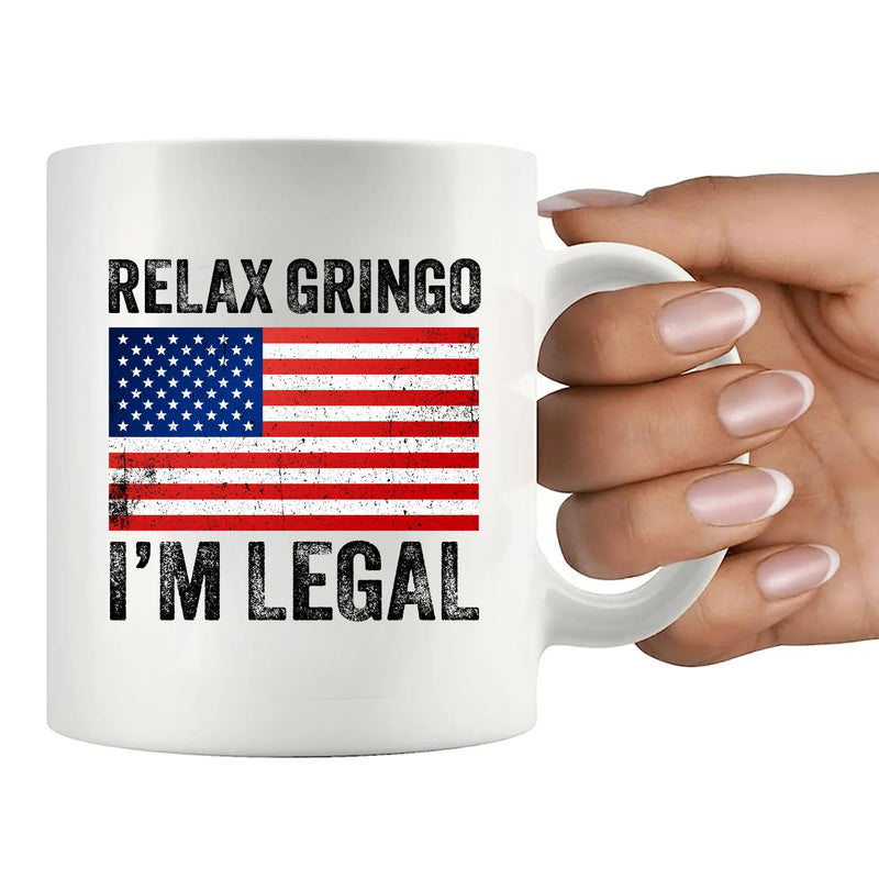 Relax Gringo I'm A New American Citizen Ceramic Mug 11 oz White - Panvola