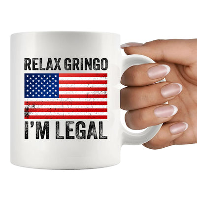 Relax Gringo I'm A New American Citizen Ceramic Mug 11 oz White