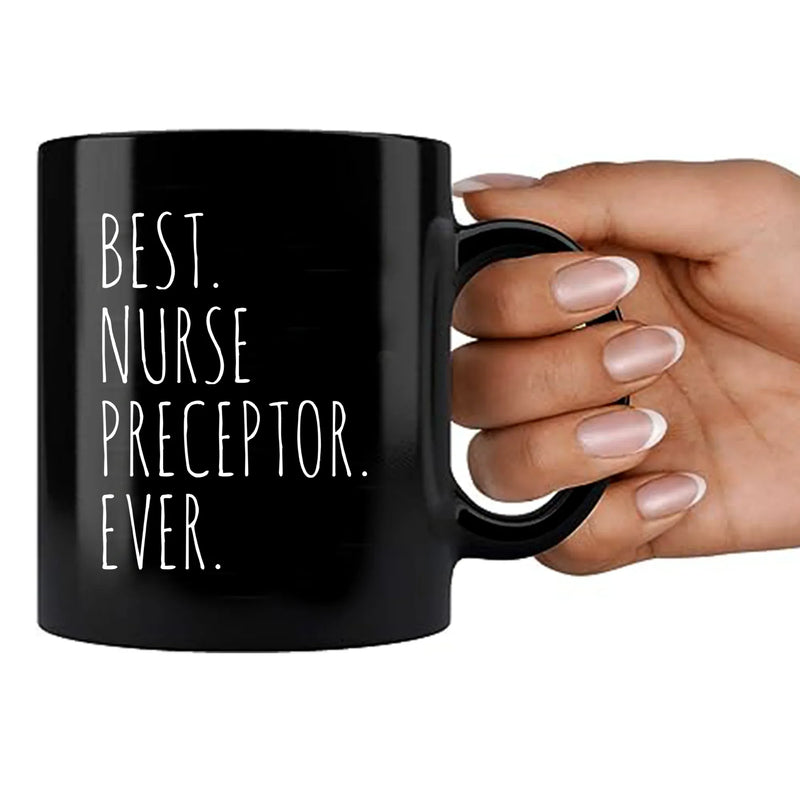 Best Nurse Preceptor Ever Ceramic Coffee Mug 11 oz Black - Panvola
