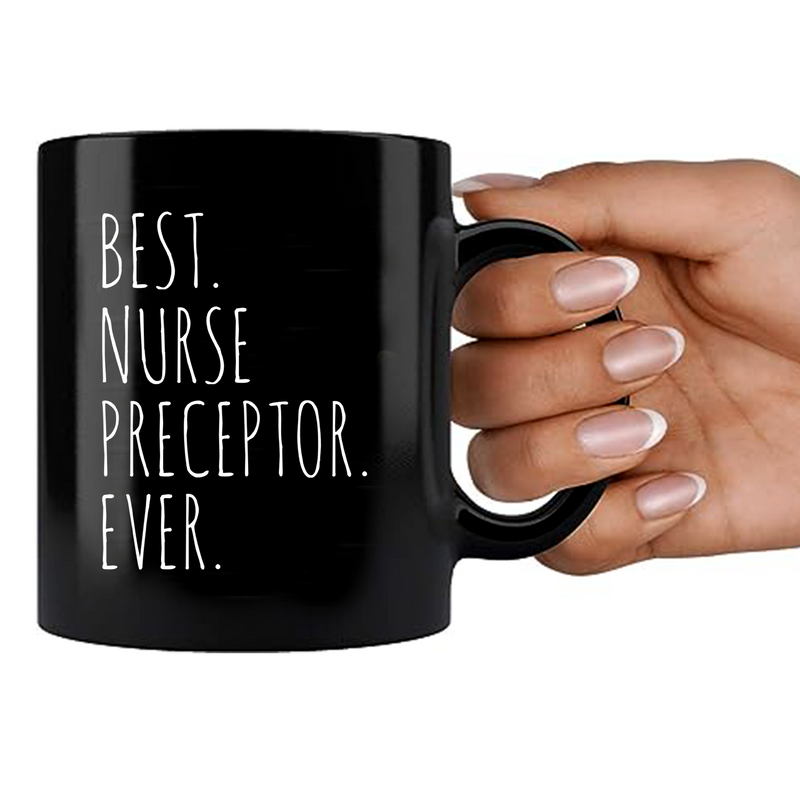 Best Nurse Preceptor Ever Ceramic Coffee Mug 11 oz Black