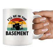 I’ll Be In The Basement Ceramic Mug 11 oz White - Panvola