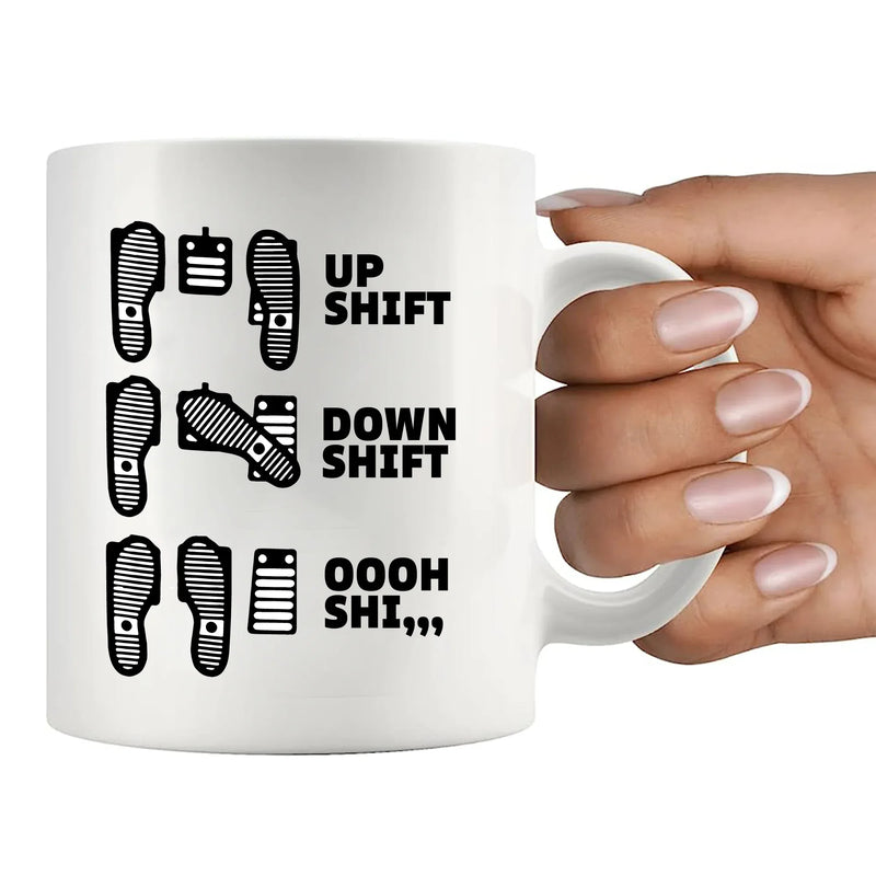 Up Shift Down Shift Oooh Shi... Ceramic Mug 11 oz White - Panvola