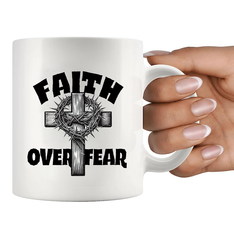 Faith over Fear  Ceramic Mug 11 oz White