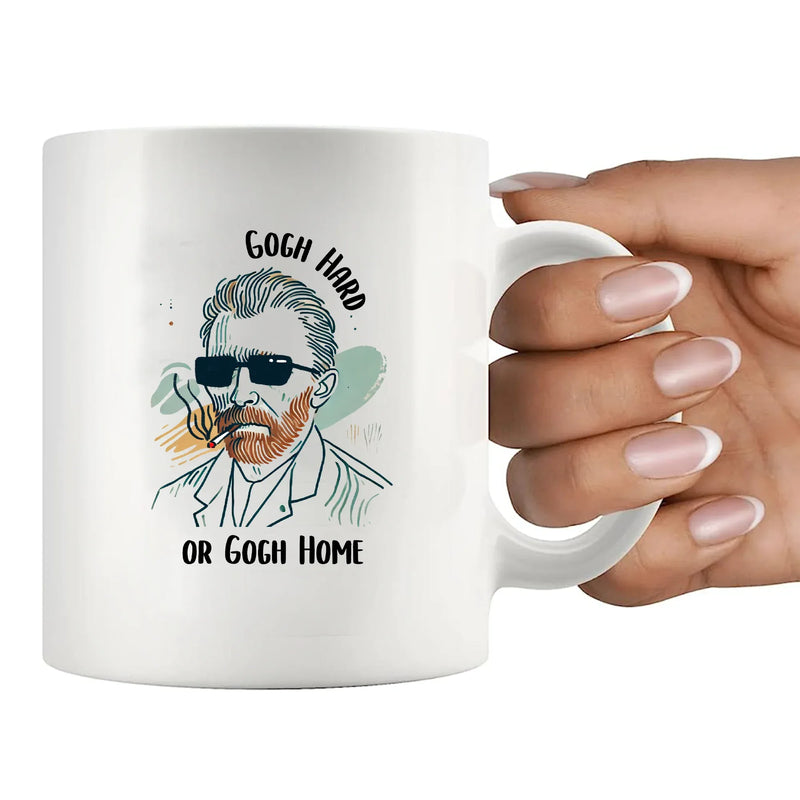 Gogh Hard Or Gogh Home Ceramic Mug 11 oz White - Panvola