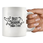 Best Dachshund Mom Ever Ceramic Mug 11 oz White - Panvola