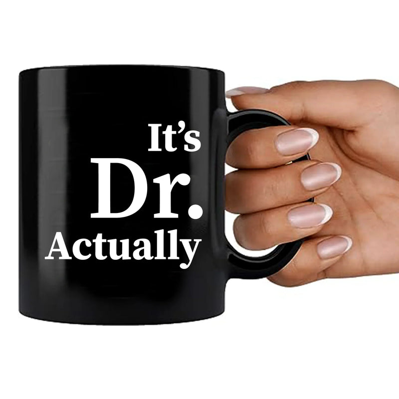 It's Doctor Actually Ceramic Mug 11 oz Black - Panvola