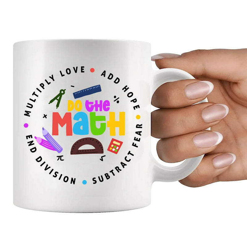 Love Hope Fear Do The Math Ceramic Mug 11 oz White - Panvola