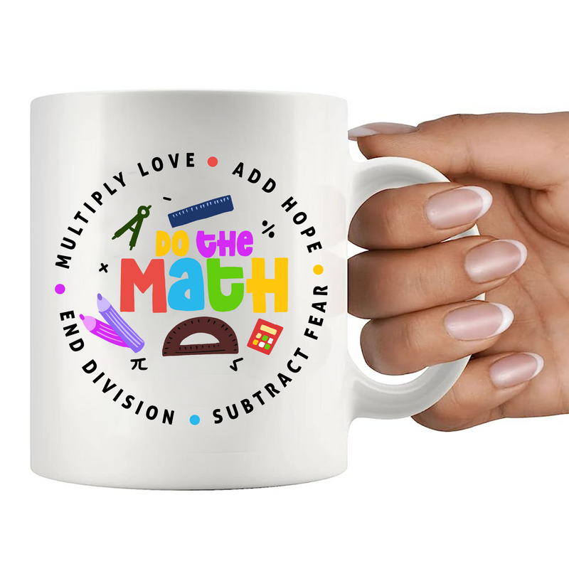 Love Hope Fear Do The Math Ceramic Mug 11 oz White