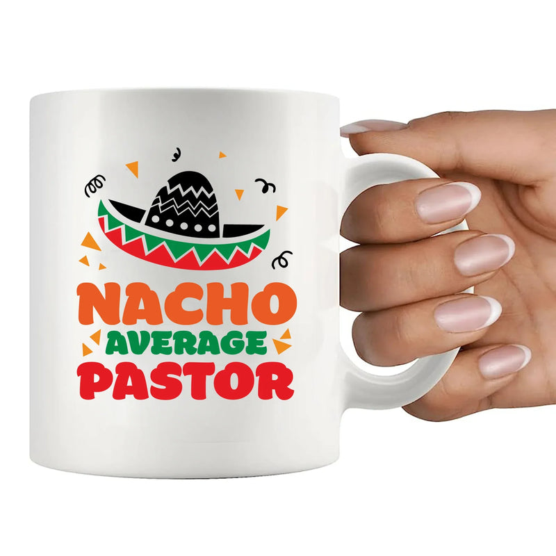 Nacho Average Pastor Ceramic Mug 11 oz White - Panvola