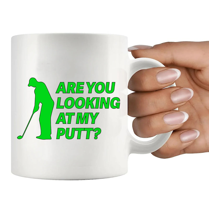 Are You Looking At My Putt Ceramic Mug 11 oz White - Panvola