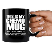 This Is My Chemo Mug Ceramic Mug 11 oz Black.