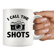 I Call The Shots Ceramic Mug 11 oz White - Panvola
