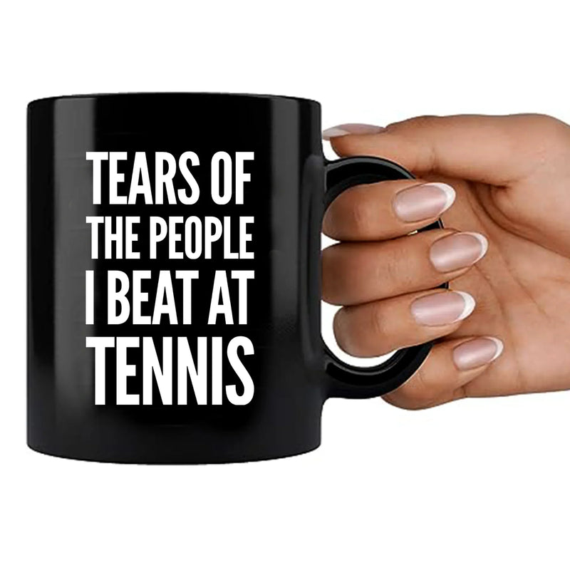 Tears of the People I Beat at Tennis Ceramic Mug 11 oz Black - Panvola