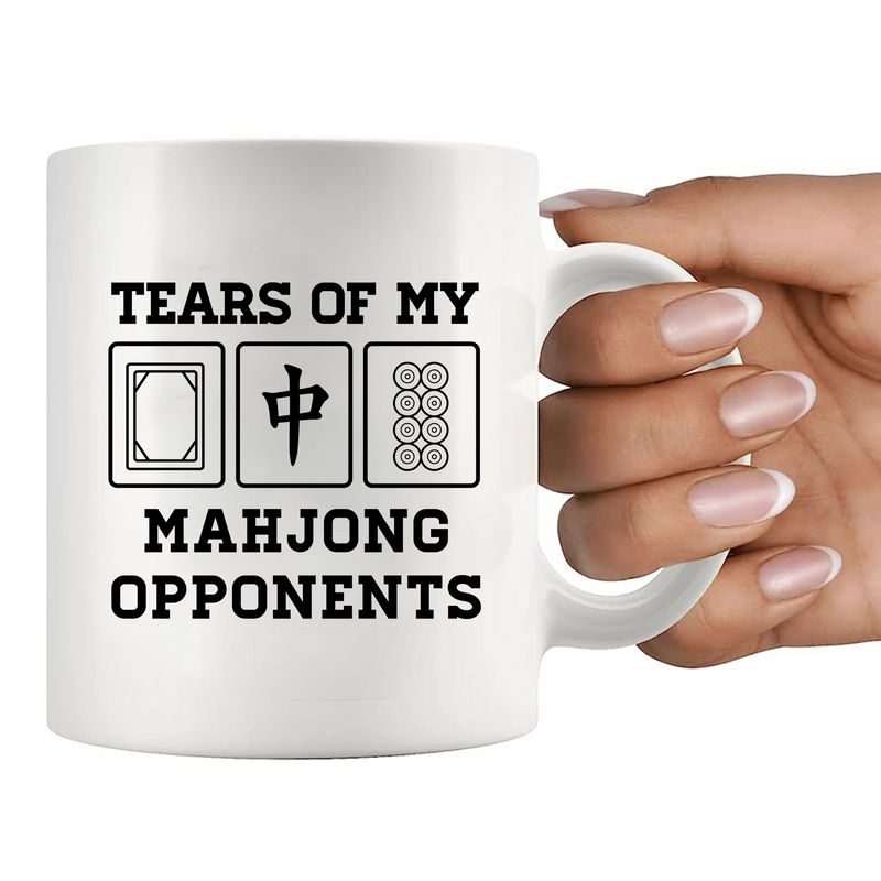 Tears Of My Mahjong Opponents Ceramic Mug 11 oz White