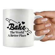 Bake The World A Better Place Ceramic Mug 11 oz White - Panvola