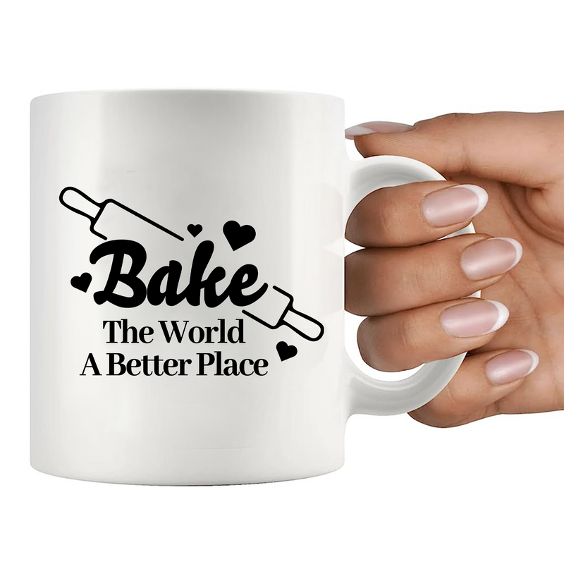 Bake The World A Better Place Ceramic Mug 11 oz White