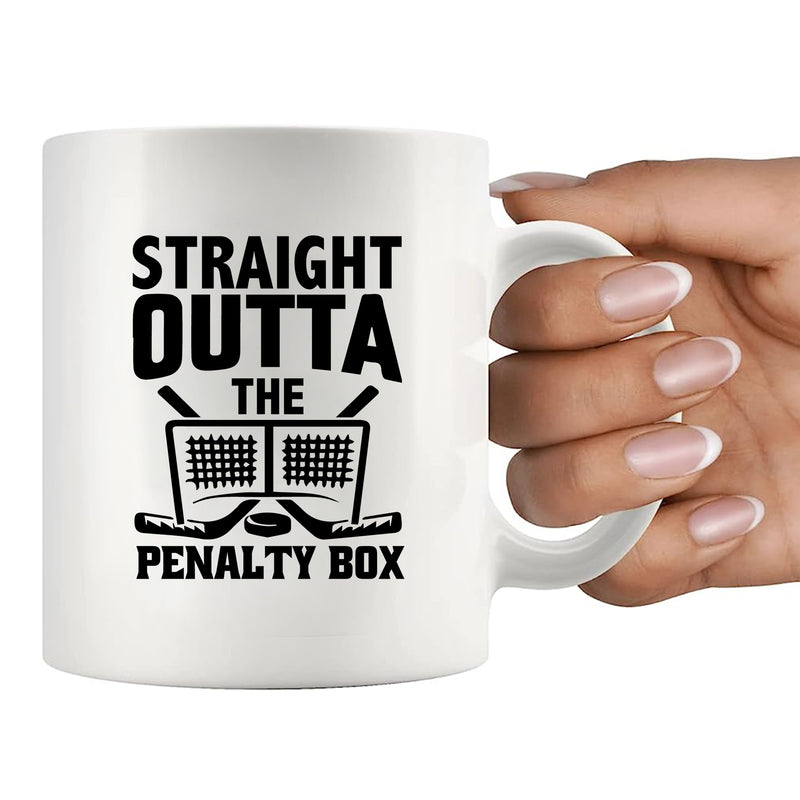 Straight Outta The Penalty Box Ceramic Mug 11 oz White