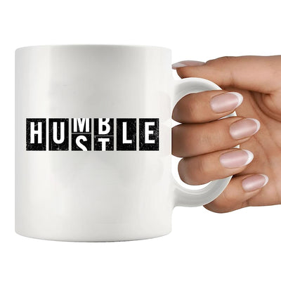 Hustle Humble Ceramic Mug 11 oz White