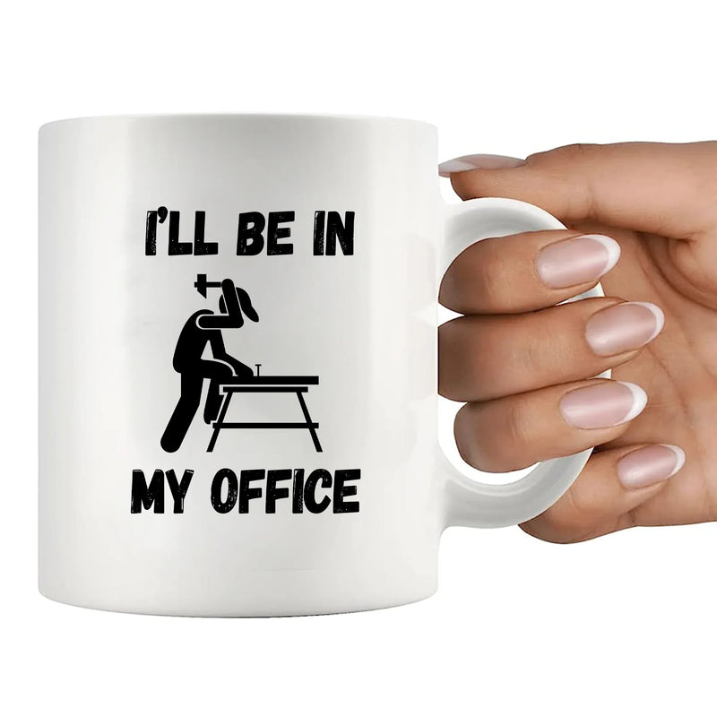 I’ll Be In My Office Ceramic Mug 11 oz White - Panvola