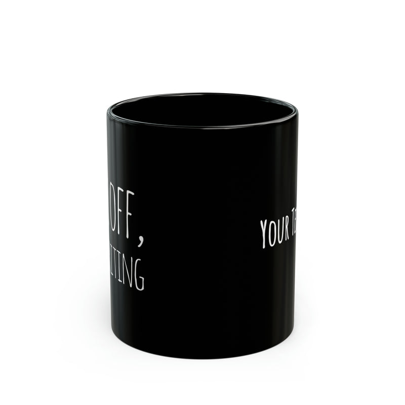 Personalized F Off I’m Writing Customized Writer Ceramic Mug 11 oz Black
