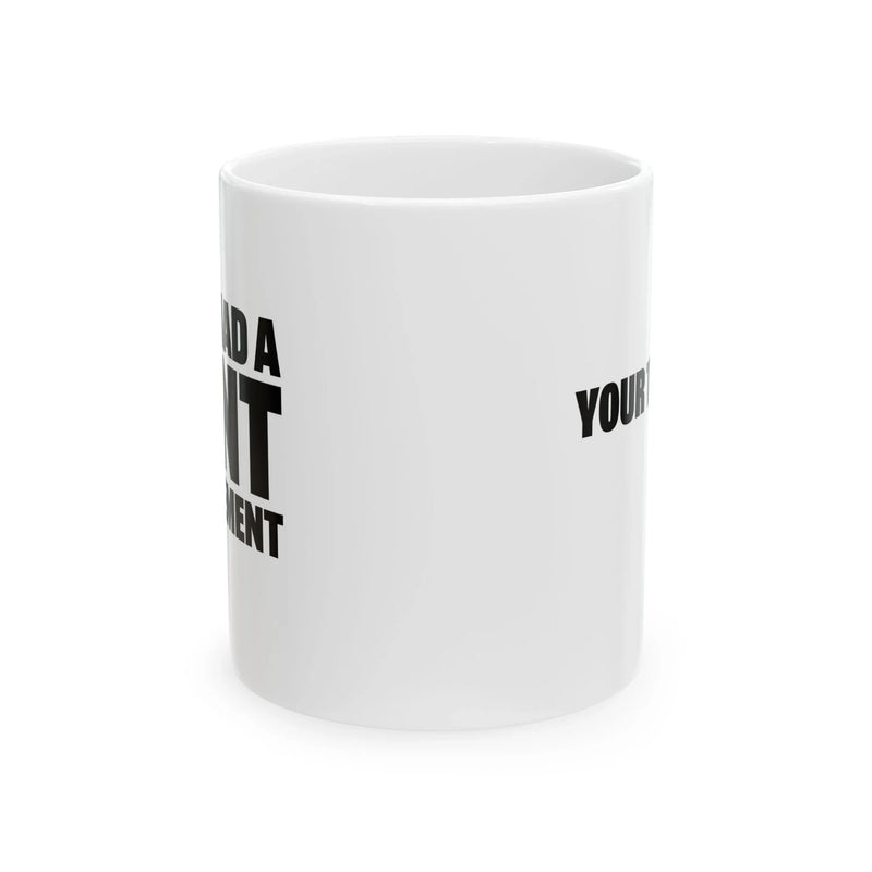 Personalized I Just Had A Joint Replacement Customized Ceramic Mug 11 oz White - Panvola