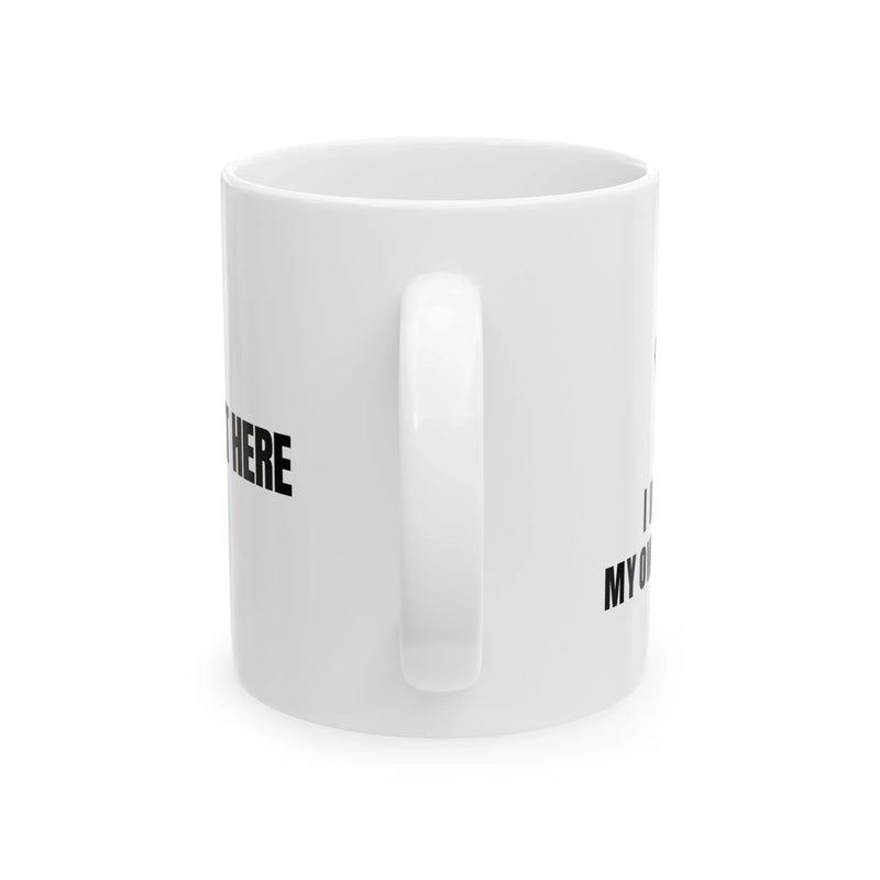 Personalized I Do All My Own Stunts Customized Ceramic Mug 11 oz White - Panvola
