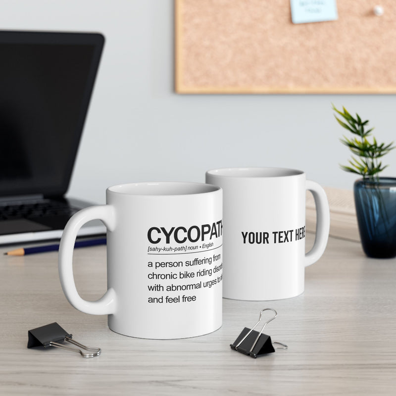 Personalized Cycopath Definition Customized Ceramic Mug 11 oz White