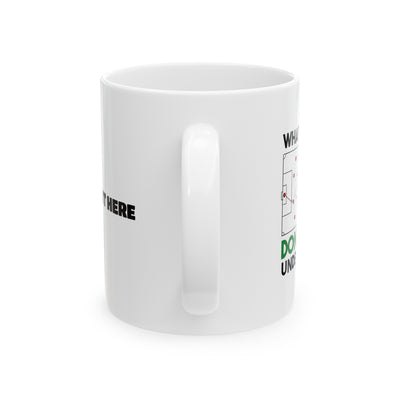 Personalized What Part Don’t You Understand Soccer Ceramic Mug 11 oz White