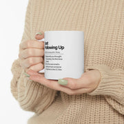 Personalized Just Following Up Definition Ceramic Mug 11 oz White - Panvola